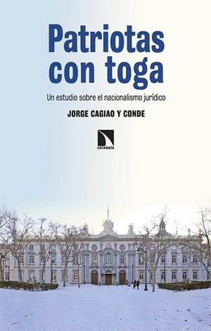PATRIOTAS CON TOGA | 9788413528656 | CAGIAO Y CONDE,JORGE | Libreria Geli - Librería Online de Girona - Comprar libros en catalán y castellano