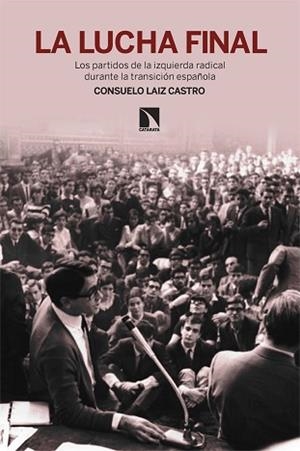 LA LUCHA FINAL | 9788413528632 | LAIZ CASTRO,CONSUELO | Libreria Geli - Librería Online de Girona - Comprar libros en catalán y castellano