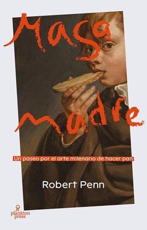 MASA MADRE | 9788419362070 | PENN,ROBERT | Libreria Geli - Librería Online de Girona - Comprar libros en catalán y castellano