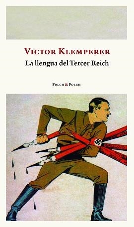 LA LLENGUA DEL TERCER REICH | 9788419563286 | KLEMPERER,VICTOR | Libreria Geli - Librería Online de Girona - Comprar libros en catalán y castellano