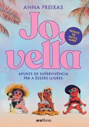 JO,VELLA | 9788411730228 | FREIXAS FARRÉ,ANNA | Libreria Geli - Librería Online de Girona - Comprar libros en catalán y castellano