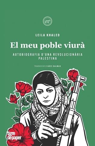 EL MEU POBLE VIURÀ | 9788418705670 | KHALED,LEILA | Libreria Geli - Librería Online de Girona - Comprar libros en catalán y castellano