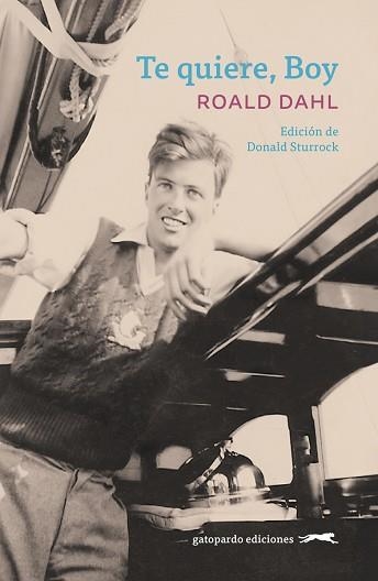 TE QUIERE.BOY | 9788412740349 | DAHL,ROALD | Libreria Geli - Librería Online de Girona - Comprar libros en catalán y castellano