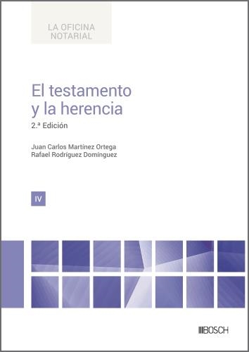 EL TESTAMENTO Y LA HERENCIA | 9788490907269 | MARTÍNEZ ORTEGA,JUAN CARLOS/RODRÍGUEZ DOMÍNGUEZ, RAFAEL | Libreria Geli - Librería Online de Girona - Comprar libros en catalán y castellano