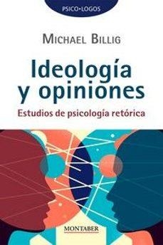 IDEOLOGÍA Y OPINIONES | 9788419109644 | BILLIG,MICHAEL | Libreria Geli - Librería Online de Girona - Comprar libros en catalán y castellano