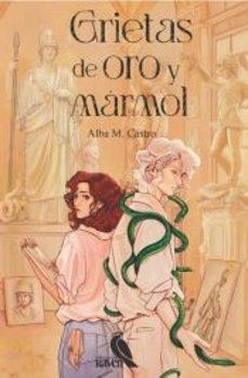 GRIETAS DE ORO Y MÁRMOL | 9788412762907 | CASTRO, ALBA M. | Libreria Geli - Librería Online de Girona - Comprar libros en catalán y castellano