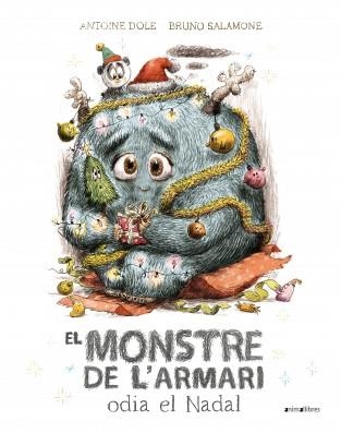 EL MONSTRE DE L'ARMARI ODIA EL NADAL | 9788419659460 | DOLE,ANTOINE | Libreria Geli - Librería Online de Girona - Comprar libros en catalán y castellano