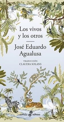 LOS VIVOS Y LOS OTROS | 9788435011648 | AGUALUSA,JOSÉ EDUARDO | Llibreria Geli - Llibreria Online de Girona - Comprar llibres en català i castellà