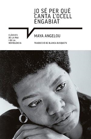 JO SÉ PER QUÈ CANTA L'OCELL ENGABIAT | 9788419017765 | ANGELOU,MAYA | Libreria Geli - Librería Online de Girona - Comprar libros en catalán y castellano