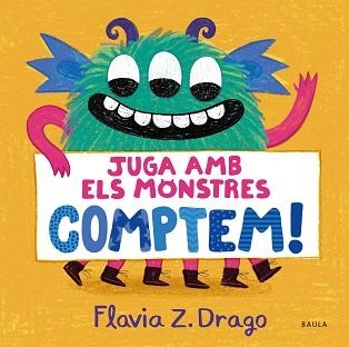 JUGA AMB ELS MONSTRES...COMPTEM! | 9788447951437 | ZORRILLA DRAGO,FLAVIA | Libreria Geli - Librería Online de Girona - Comprar libros en catalán y castellano