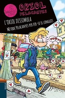 ORIOL PELACANYES-19.L'ORIOL DISSIMULA.MÈTODE PELACANYES PER FER-SE EL LONGUIS | 9788447951284 | SANTANA BIGAS,EVA | Libreria Geli - Librería Online de Girona - Comprar libros en catalán y castellano