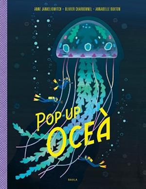 OCEÀ(POP-UP) | 9788447950799 | JANKELIOWITCH,ANNE | Llibreria Geli - Llibreria Online de Girona - Comprar llibres en català i castellà
