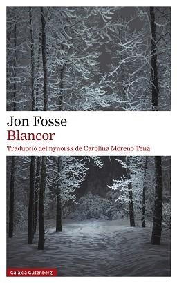 BLANCOR | 9788419392381 | FOSSE,JON | Libreria Geli - Librería Online de Girona - Comprar libros en catalán y castellano