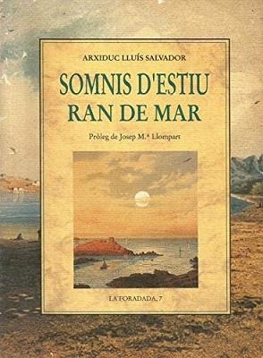 SOMNIS D'ESTIU RAN DE MAR | 9788476511794 | LLUÍS SALVADOR,ARXIDUC | Libreria Geli - Librería Online de Girona - Comprar libros en catalán y castellano