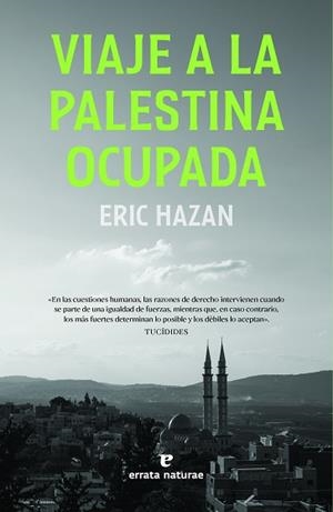 VIAJE A LA PALESTINA OCUPADA | 9788419158567 | HAZAN,ERIC | Libreria Geli - Librería Online de Girona - Comprar libros en catalán y castellano