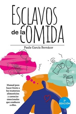 ESCLAVOS DE LA COMIDA | 9788411315791 | GARCÍA BERNÁCER,PAULA | Libreria Geli - Librería Online de Girona - Comprar libros en catalán y castellano