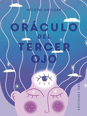 EL ORÁCULO DEL TERCER OJO(40 CARTAS PARA DESARROLLAR TU INTUICIÓN) | 9788411720410 | AMILCAR,HELOISE | Libreria Geli - Librería Online de Girona - Comprar libros en catalán y castellano