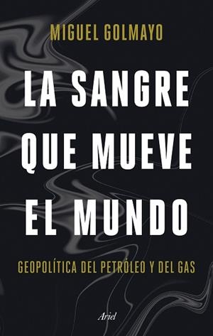 LA SANGRE QUE MUEVE EL MUNDO | 9788434436893 | GOLMAYO,MIGUEL | Libreria Geli - Librería Online de Girona - Comprar libros en catalán y castellano