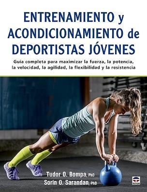 ENTRENAMIENTO Y ACONDICIONAMIENTO DE DEPORTISTAS JÓVENES | 9788418655302 | O. BOMPA,TUDOR/O. SARANDAN, SORIN | Libreria Geli - Librería Online de Girona - Comprar libros en catalán y castellano