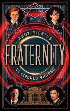 FRATERNITY.EL CÍRCULO VICIOSO | 9788419252470 | MIENTUS,ANDY | Libreria Geli - Librería Online de Girona - Comprar libros en catalán y castellano