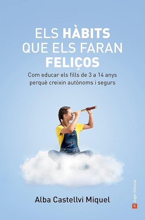 ELS HÀBITS QUE ELS FARAN FELIÇOS | 9788419017871 | CASTELLVI MIQUEL,ALBA | Libreria Geli - Librería Online de Girona - Comprar libros en catalán y castellano