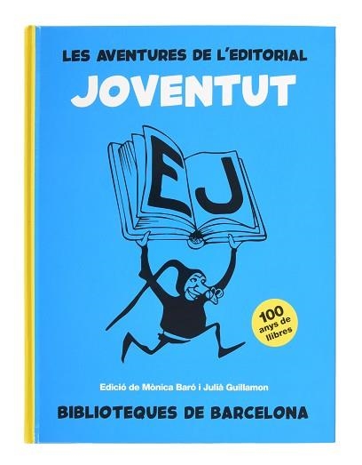 LES AVENTURES DE L'EDITORIAL JOVENTUT | 9788491565390 | Libreria Geli - Librería Online de Girona - Comprar libros en catalán y castellano