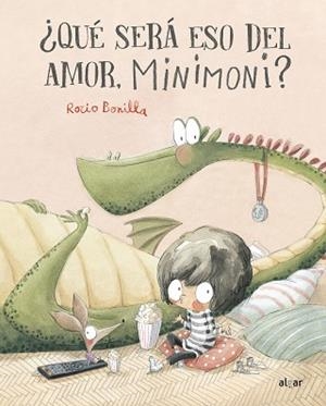QUÉ SERÁ ESO DEL AMOR,MINIMONI? | 9788491426806 | BONILLA,ROCIO | Libreria Geli - Librería Online de Girona - Comprar libros en catalán y castellano
