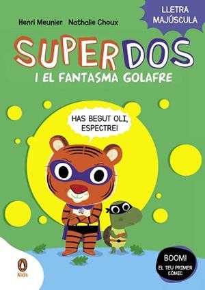 SUPERDOS I EL FANTASMA GOLAFRE (SUPERDOS 3) | 9788419511232 | MEUNIER,HENRY | Libreria Geli - Librería Online de Girona - Comprar libros en catalán y castellano