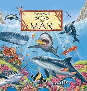 ESCOLTA ELS SONS DEL MAR | 9788411962353 |   | Llibreria Geli - Llibreria Online de Girona - Comprar llibres en català i castellà