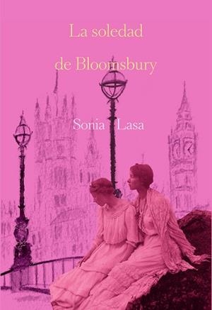 LA SOLEDAD DE BLOOMSBURY | 9788419728289 | LASA,SONIA | Llibreria Geli - Llibreria Online de Girona - Comprar llibres en català i castellà