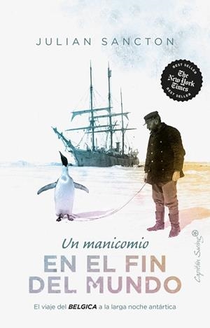 UN MANICOMIO EN EL FIN DEL MUNDO | 9788412708516 | SANCTON,JULIAN | Llibreria Geli - Llibreria Online de Girona - Comprar llibres en català i castellà