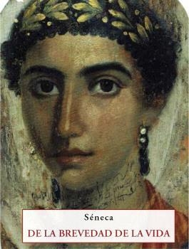 DE LA BREVEDAD DE LA VIDA | 9788497162647 | SÉNECA | Libreria Geli - Librería Online de Girona - Comprar libros en catalán y castellano