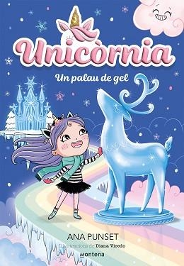 UNICORNIA-7.UN PALAU DE GEL | 9788419650757 | PUNSET,ANA | Llibreria Geli - Llibreria Online de Girona - Comprar llibres en català i castellà
