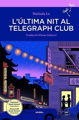 L'ÚLTIMA NIT AL TELEGRAPH CLUB | 9788416698974 | LO,MALINDA | Llibreria Geli - Llibreria Online de Girona - Comprar llibres en català i castellà
