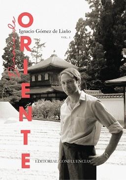 DIARIO DE ORIENTE-1 | 9788412700244 | GOMEZ DE LIAÑO,IGNACIO | Libreria Geli - Librería Online de Girona - Comprar libros en catalán y castellano