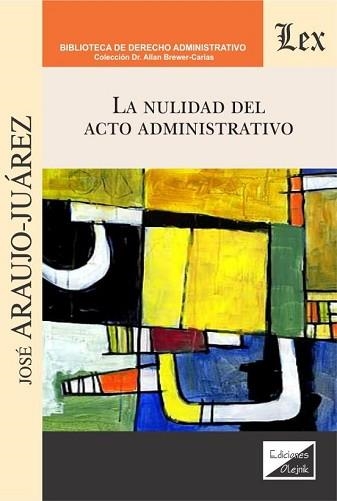 LA NULIDAD DEL ACTO ADMINISTRATIVO | 9789563928884 | ARAUJO-JUAREZ,JOSE | Libreria Geli - Librería Online de Girona - Comprar libros en catalán y castellano
