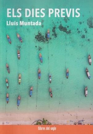 ELS DIES PREVIS | 9788481280487 | MUNTADA,LLUIS | Libreria Geli - Librería Online de Girona - Comprar libros en catalán y castellano