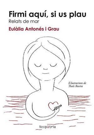 FIRMI AQUÍ,SI US PLAU | 9788419821164 | ANTONÉS I GRAU,EULÀLIA | Libreria Geli - Librería Online de Girona - Comprar libros en catalán y castellano