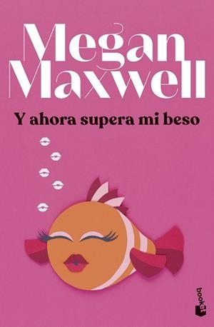 Y AHORA SUPERA MI BESO | 9788408279433 | MAXWELL,MEGAN | Llibreria Geli - Llibreria Online de Girona - Comprar llibres en català i castellà