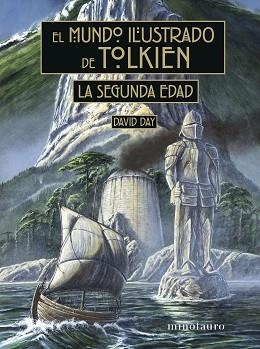 EL MUNDO ILUSTRADO DE TOLKIEN.LA SEGUNDA EDAD | 9788445015674 | DAY,DAVID | Llibreria Geli - Llibreria Online de Girona - Comprar llibres en català i castellà