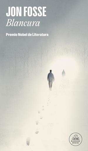 BLANCURA (PREMIO NOBEL DE LITERATURA 2023) | 9788439744061 | FOSSE,JON | Llibreria Geli - Llibreria Online de Girona - Comprar llibres en català i castellà