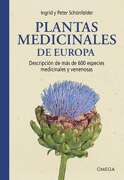 PLANTAS MEDICINALES DE EUROPA | 9788428217590 | SCHÖNFELDER,INGRID/SCHÖNFELDER, PETER | Libreria Geli - Librería Online de Girona - Comprar libros en catalán y castellano