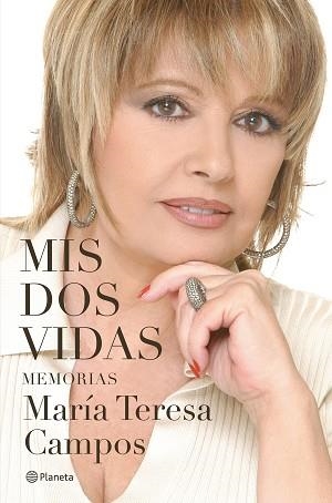 MIS DOS VIDAS | 9788408284567 | CAMPOS,MARÍA TERESA | Libreria Geli - Librería Online de Girona - Comprar libros en catalán y castellano