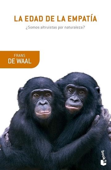LA EDAD DE LA EMPATÍA | 9788411073554 | WAAL,FRANS DE | Llibreria Geli - Llibreria Online de Girona - Comprar llibres en català i castellà