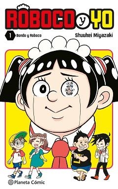 ROBOCO Y YO Nº 01 | 9788411409070 | MIYAZAKI,SHUUHEI | Llibreria Geli - Llibreria Online de Girona - Comprar llibres en català i castellà
