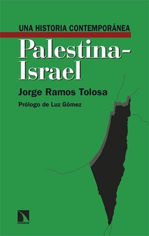 UNA HISTORIA CONTEMPORÁNEA DE PALESTINA-ISRAEL | 9788413528939 | RAMOS TOLOSA,JORGE | Llibreria Geli - Llibreria Online de Girona - Comprar llibres en català i castellà