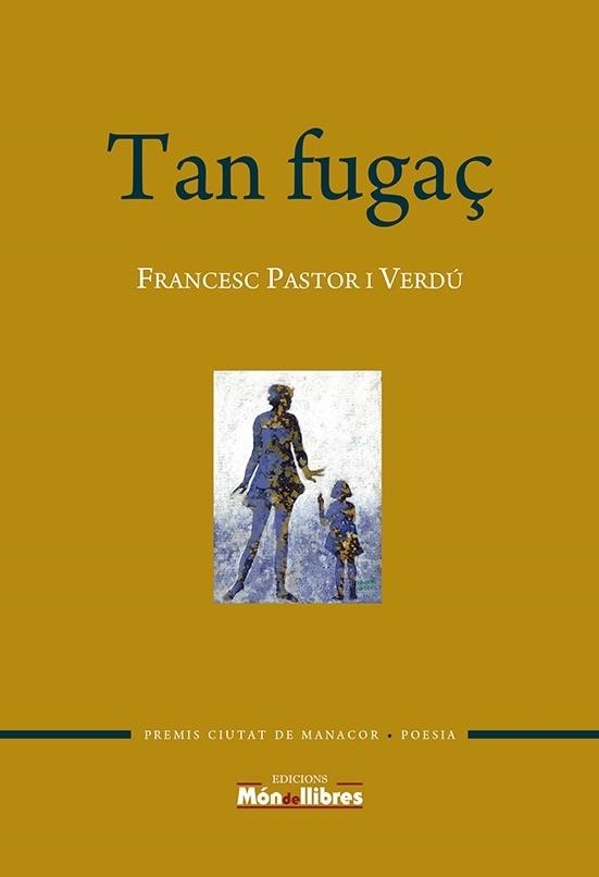 TAN FUGAÇ | 9788409550739 | PASTOR I VERDU,FRANCESC | Libreria Geli - Librería Online de Girona - Comprar libros en catalán y castellano