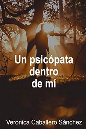 UN PSICÓPATA DENTRO DE MÍ | 9798698066651 | CABALLERO SANCHEZ,VERONICA | Libreria Geli - Librería Online de Girona - Comprar libros en catalán y castellano