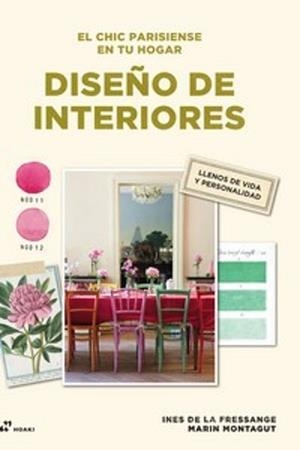 DISEÑO DE INTERIORES | 9788419220790 | FRESSAGNE,INES DE LA | Llibreria Geli - Llibreria Online de Girona - Comprar llibres en català i castellà
