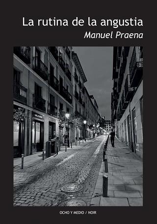 LA RUTINA DE LA ANGUSTIA | 9788412642230 | PRAENA,MANUEL | Libreria Geli - Librería Online de Girona - Comprar libros en catalán y castellano